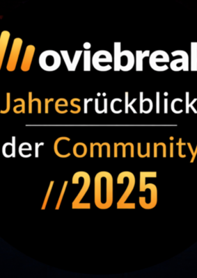 Der große Moviebreak Userrückblick 2025: Abstimmen und gewinnen!