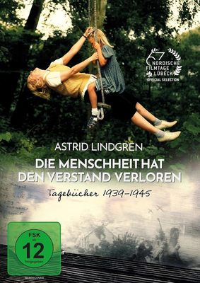 Mehr als nur Michel und Pippi: Wir verlosen "Astrid Lindgren - Die Menschheit hat den Verstand verloren" auf DVD