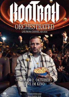 Ein Konzert mit einem 65-köpfigen Orchester: Zum Konzert und der Live-Übertragung ins Kino von "Kontra K: Orchestrated - Live from Channel Aid 2026" verlosen wir Fan-Pakete
